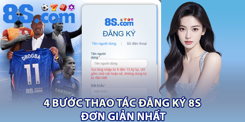 Đăng Ký 8S – Cách Tạo Tài Khoản Chỉ Với 4 Bước 1 4 bước thao tác đăng ký 8S đơn giản nhất