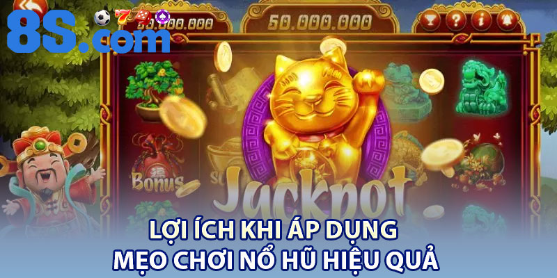 Mẹo Chơi Nổ Hũ Hiệu Quả – Cách Giúp Bạn Thắng Lớn 2 Lợi ích khi áp dụng mẹo chơi nổ hũ hiệu quả
