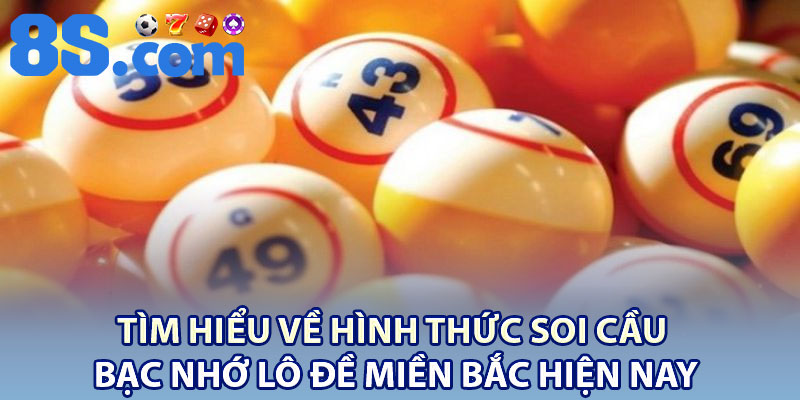Bạc Nhớ Lô Đề Miền Bắc – Bí Quyết Dân Chuyên 2 Tìm Hiểu Về Hình Thức Soi Cầu Bạc Nhớ Lô Đề Miền Bắc Hiện Nay