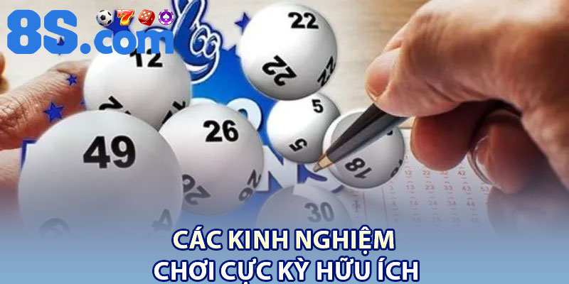 Lô Trượt 8S – Cược Đơn Giản, Thưởng Ngập Tay 4 Các kinh nghiệm chơi cực kỳ hữu ích